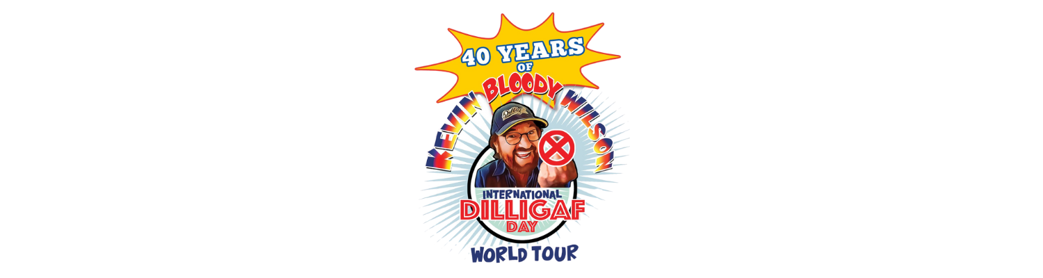 Kevin Bloody Wilson DILLIGAF World Tour | Promotions & Events | Mindil Beach Casino Resort
