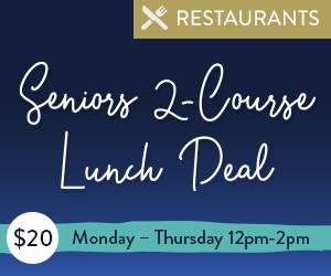 Seniors 2 Course Lunch | Promos and Events | Mindil Beach Casino Resort